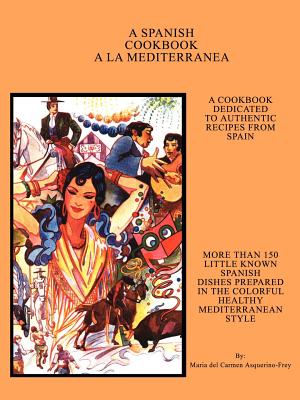 A Spanish Cookbook a la Mediterranea Cover Image