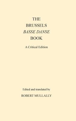 The Brussels Basse Danse Book A Critical Edition Cover Image
