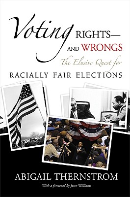 Voting Rights--And Wrongs: The Elusive Quest for Racially Fair Elections Cover Image
