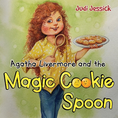 Agatha Livermore and the Magic Cookie Spoon
