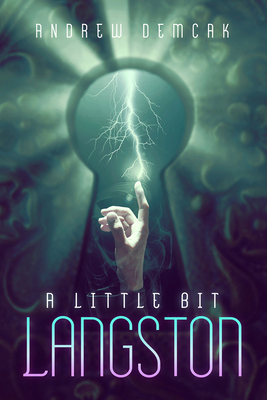 A Little Bit Langston (The Elusive Spark #1) By Andrew Demcak Cover Image