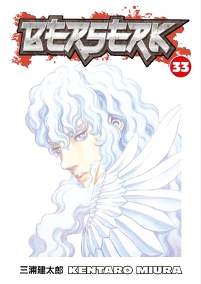 Berserk Volume 33 By Kentaro Miura, Kentaro Miura (Illustrator) Cover Image