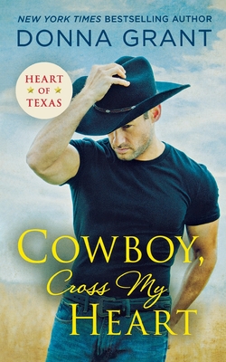 Cowboy, Cross My Heart (Heart of Texas #2) Cover Image