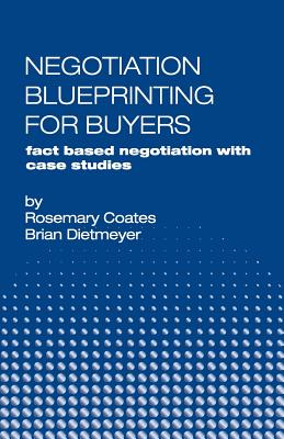 Negotiation Blueprinting for Buyers: fact based negotiation with case studies Cover Image