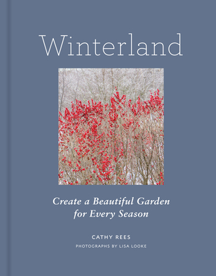 Winterland: Create a Beautiful Garden for Every Season Cover Image
