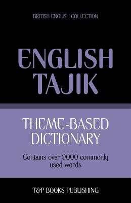 Theme-based dictionary British English-Tajik - 9000 words By Andrey Taranov Cover Image