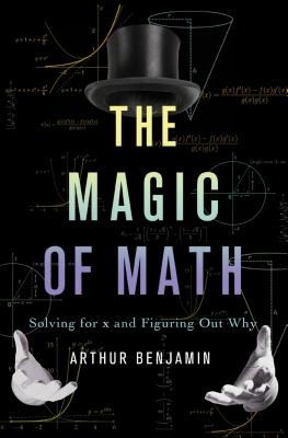 The Magic of Math: Solving for x and Figuring Out Why Cover Image