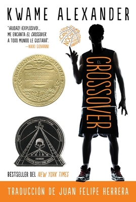 El Crossover: Crossover (Spanish Edition), A Newbery Award Winner (The Crossover Series)