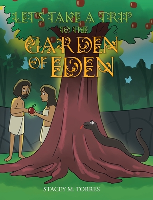 Let's Take a Trip to The Garden of Eden Cover Image