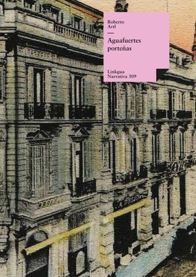 Aguafuertes porteñas (Narrativa #309) Cover Image