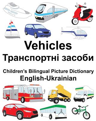 English-Ukrainian Vehicles Children's Bilingual Picture Dictionary Cover Image