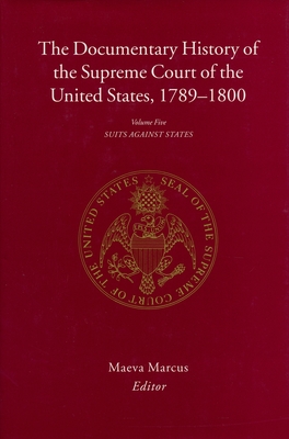 The Documentary History Of The Supreme Court Of The United States, 1789 ...