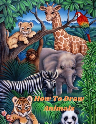 How To Draw Animals: An easy techniques and drawing guide for Step-by-Step  way to learn how to draw sea creatures for kids in Simple Steps (Paperback)  | Malaprop's Bookstore/Cafe