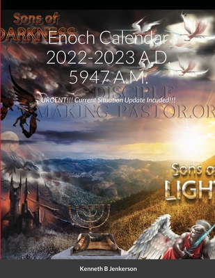 Enoch Calendar 2022-2023 A.D. 5947 A.M.: URGENT!!! Current Situation Update Incuded!!! Cover Image