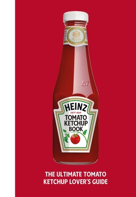 The Heinz Tomato Ketchup Book Cover Image