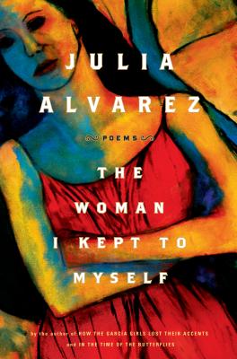 The Woman I Kept to Myself Cover Image