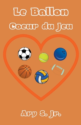 Le Ballon Coeur du Jeu Cover Image