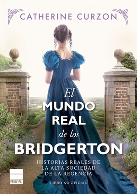 Mundo Real de Los Bridgerton, El Cover Image