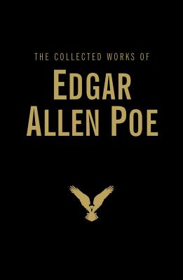 The Collected Works of Edgar Allan Poe (Wordsworth Library Collection) By Edgar Allan Poe Cover Image