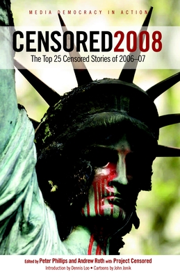 Censored 2008: The Top 25 Censored Stories of 2006#07 Cover Image