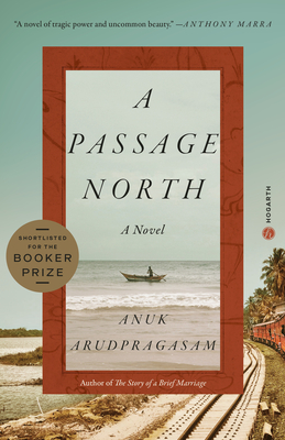 A Passage North: A Novel