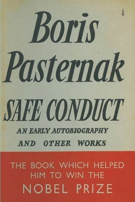 Safe Conduct: An Autobiography and Other Writings Cover Image