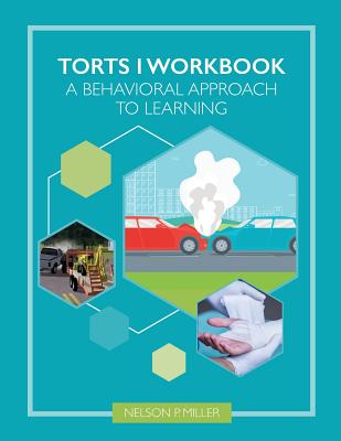 Torts I Workbook: A Behavioral Approach to Learning Cover Image