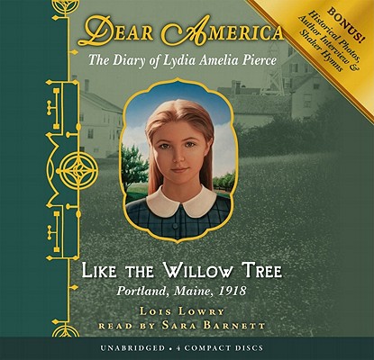 Dear America: Like the Willow Tree - Audio Library Edition