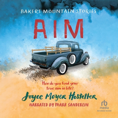 Aim (Bakers Mountain Stories)