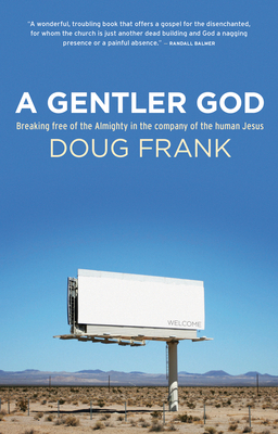 A Gentler God By Doug Frank Cover Image
