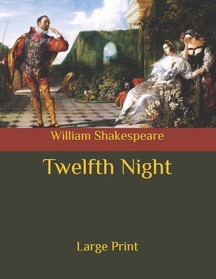 Twelfth Night: Large Print Cover Image