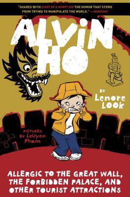 Alvin Ho: Allergic to the Great Wall, the Forbidden Palace, and Other Tourist Attractions By Lenore Look, LeUyen Pham (Illustrator) Cover Image