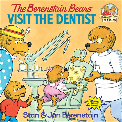 The Berenstain Bears Visit the Dentist (Berenstain Bears First Time Books) By Stan Berenstain, Jan Berenstain Cover Image