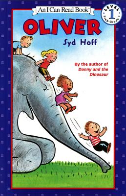 Oliver (I Can Read Level 1) By Syd Hoff, Syd Hoff (Illustrator) Cover Image