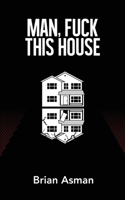 Man, Fuck This House Cover Image