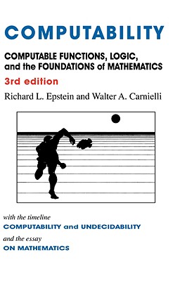 Computability: Computable Functions, Logic, and the Foundations of Mathematics Cover Image
