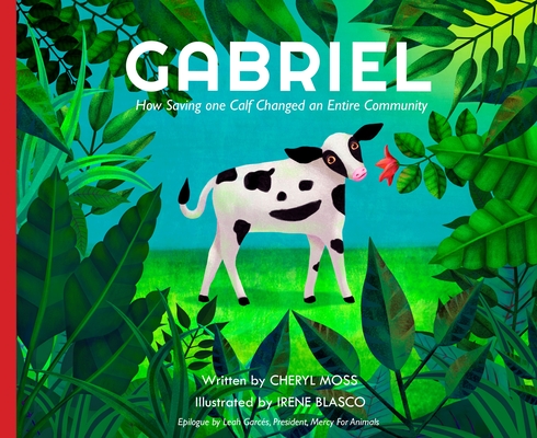 Gabriel: How Saving One Calf Changed an Entire Community Cover Image