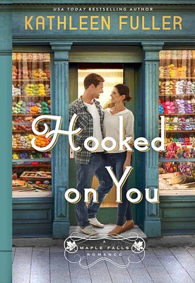 Hooked on You: A Maple Falls Romance Cover Image