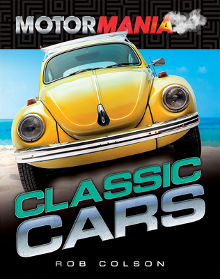 Classic Cars By Rob Colson Cover Image