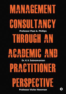 Management Consultancy Through an Academic and Practitioner Perspective Cover Image