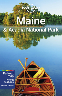 Lonely Planet Maine & Acadia National Park 1 (Travel Guide) By Regis St Louis, Adam Karlin Cover Image