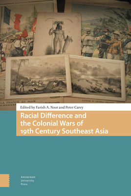 Racial Difference and the Colonial Wars of 19th Century Southeast Asia Cover Image