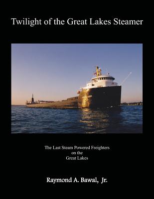 Cover for Twilight of the Great Lakes Steamer