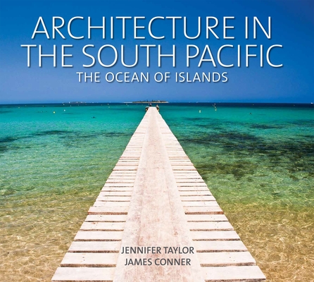 Architecture in the South Pacific: The Ocean of Islands Cover Image