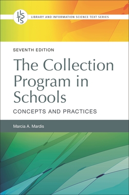 The Collection Program in Schools: Concepts and Practices Cover Image