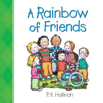 A Rainbow of Friends By P.K. Hallinan Cover Image
