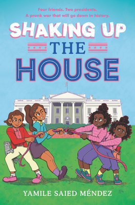 Shaking Up the House By Yamile Saied Méndez Cover Image