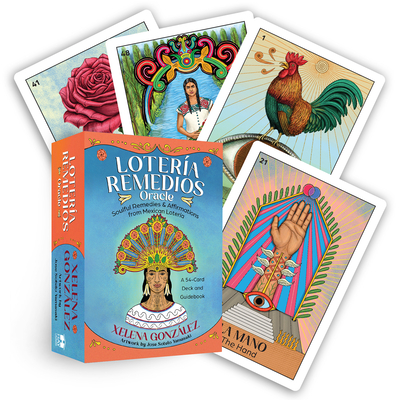 Lotería Remedios Oracle: A 54-Card Deck and Guidebook By Xelena González, Jose Sotelo Yamasaki (Illustrator) Cover Image
