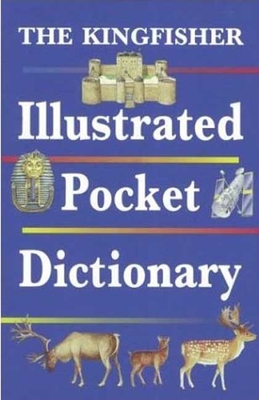 The Kingfisher Illustrated Pocket Dictionary (Pocket References) Cover Image