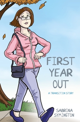 First Year Out: A Transition Story By Sabrina Symington Cover Image